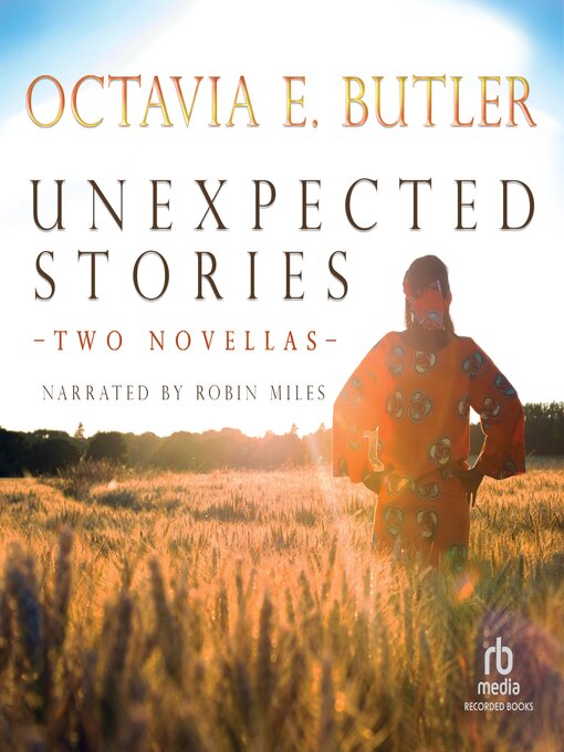 Title details for Unexpected Stories by Octavia E. Butler - Available